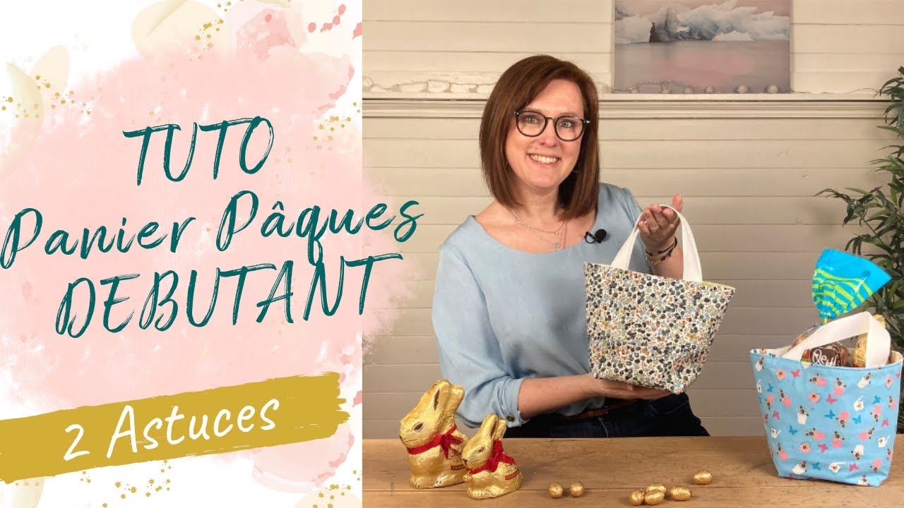Tuto Panier de Pâques Facile I Couture débutant