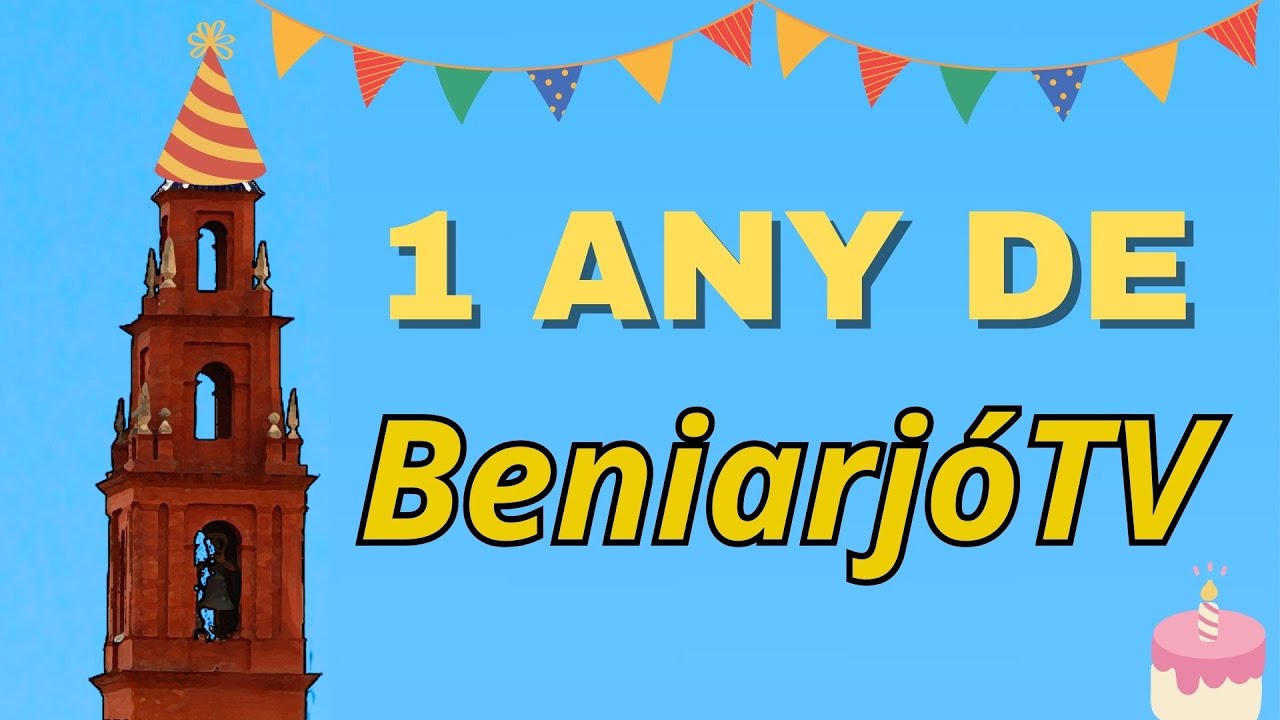 ESPECIAL: 1 Any de BeniarjóTV | BeniarjóTV