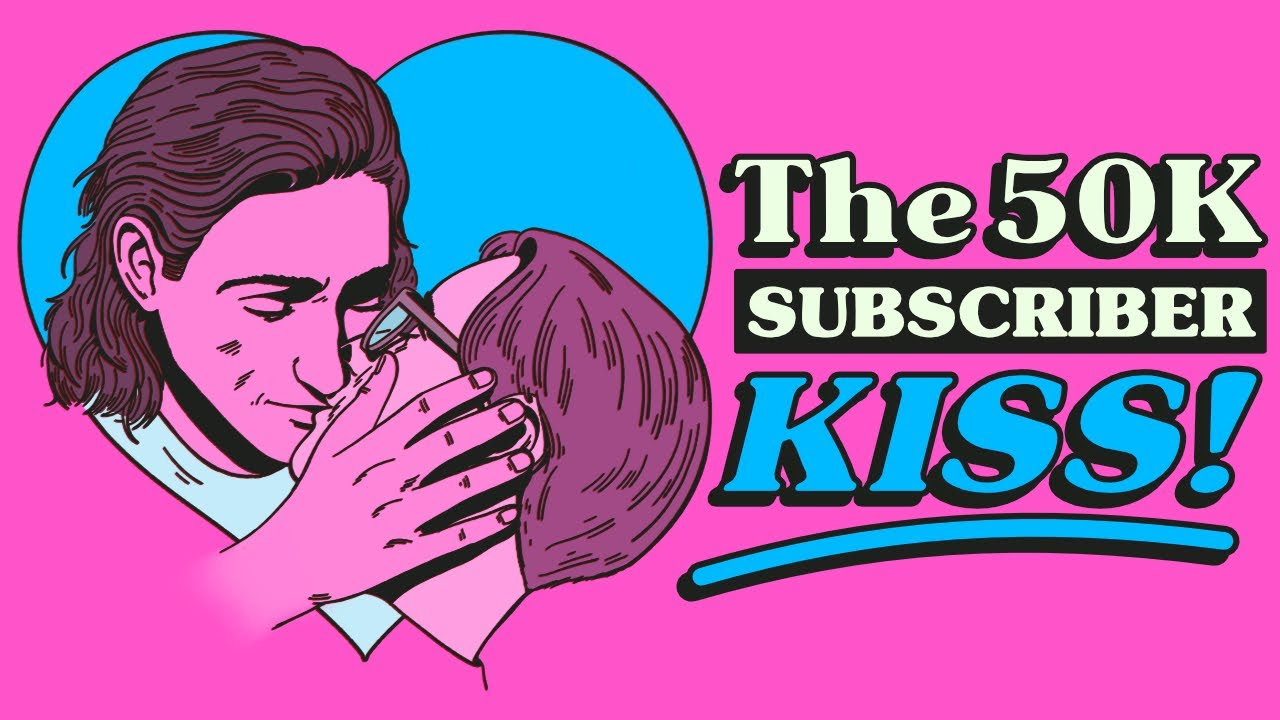 Trillionaire's 50k Subscriber Kiss!