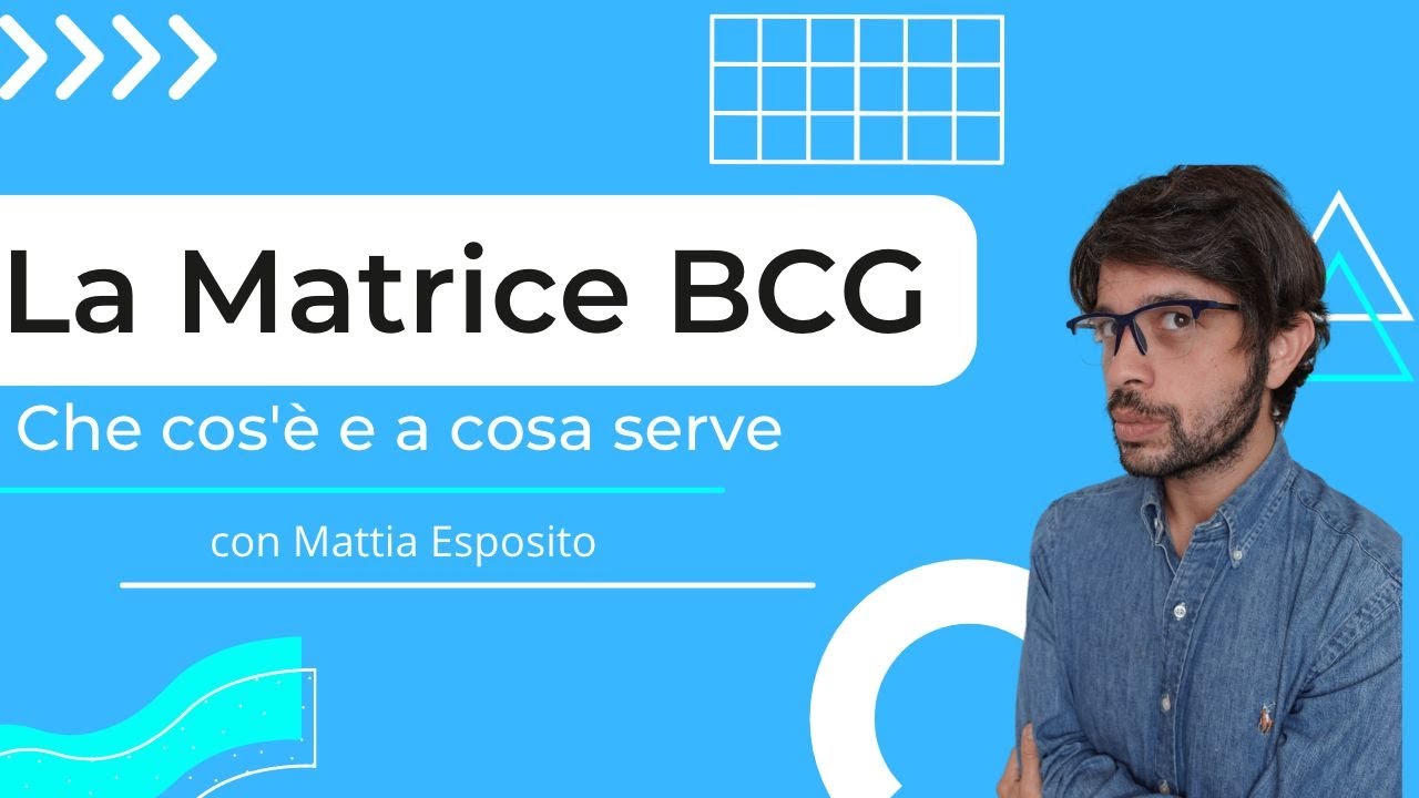 La Matrice BCG (Boston Consulting Group): che cos'&egrave; e a cosa serve.