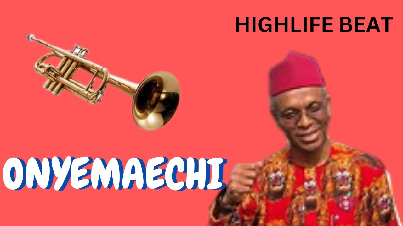 HIGHLIFE BEAT INSTRUMENTAL IGBO HIGHLIFE BEAT INSTRUMENTAL '' ONYEMAECHI'' 2022