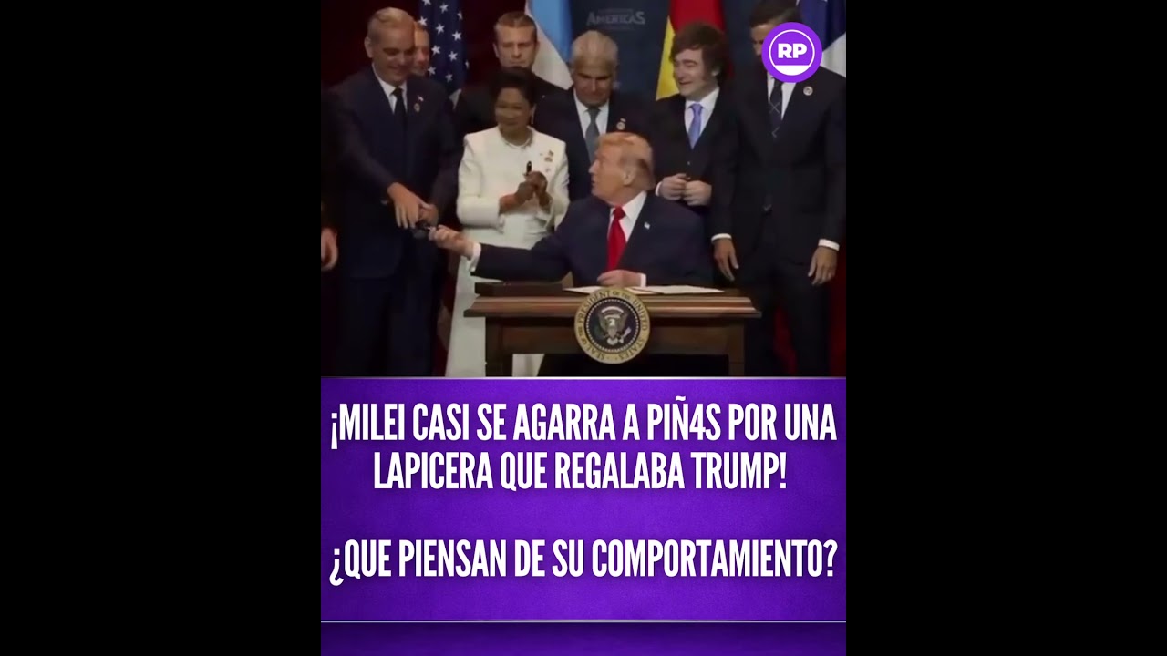 &iexcl;MILEI CASI SE AGARRA A PI&Ntilde;4S POR UNA LAPICERA QUE REGALABA TRUMP! &iquest;QUE PIENSAN DE SU&hellip;