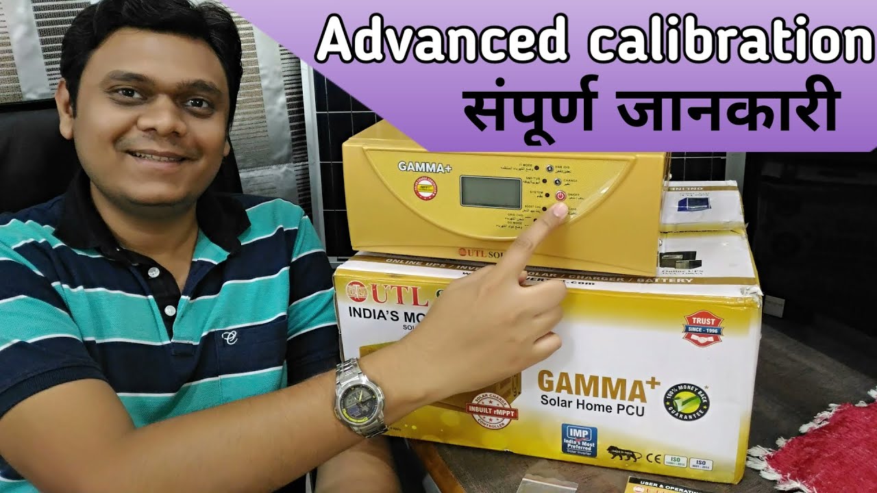 UTL Gamma Plus Solar Advanced Calibration | Optimum Settings Explained, Each Mode In Details [Hindi]