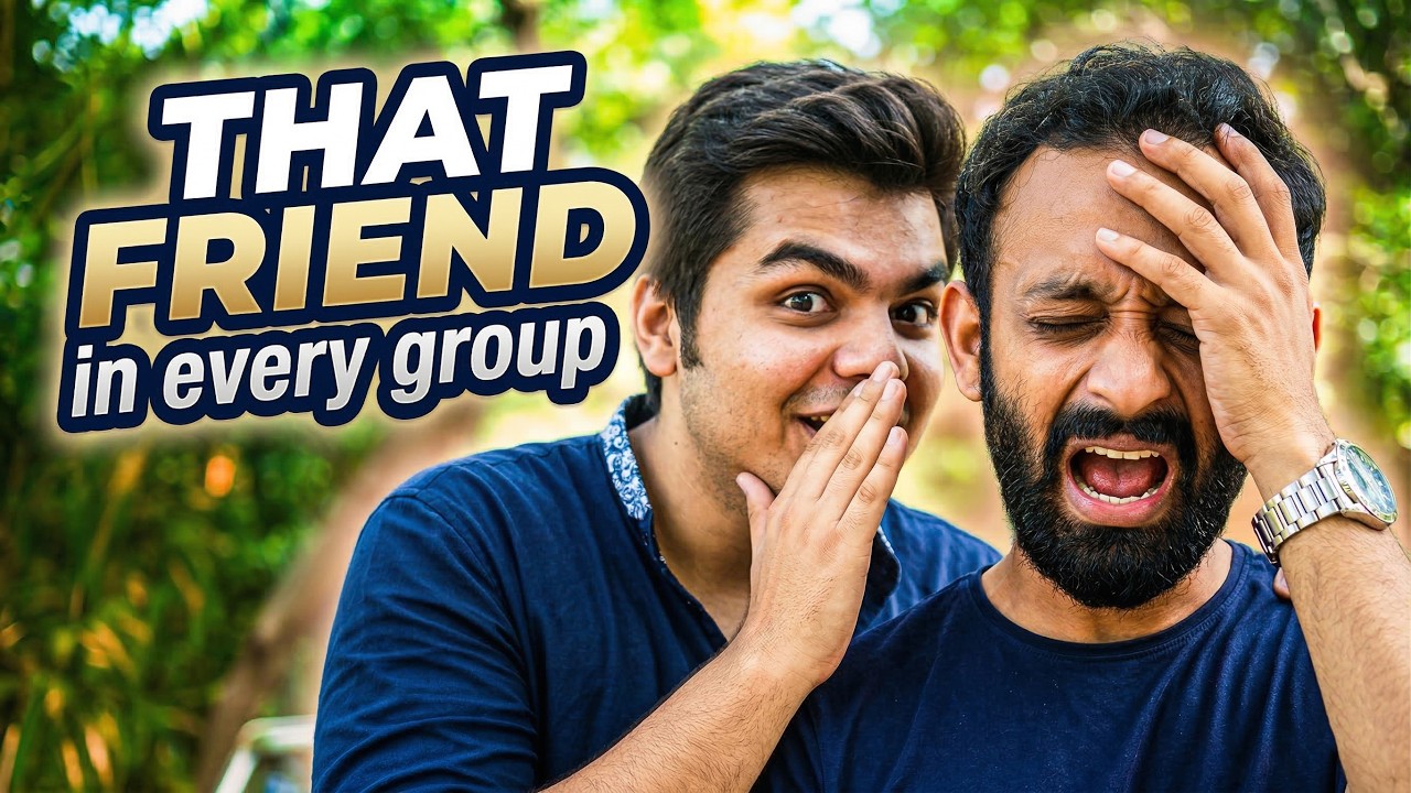 BYN : We All Have That One Friend Feat. Ashish Chanchlani