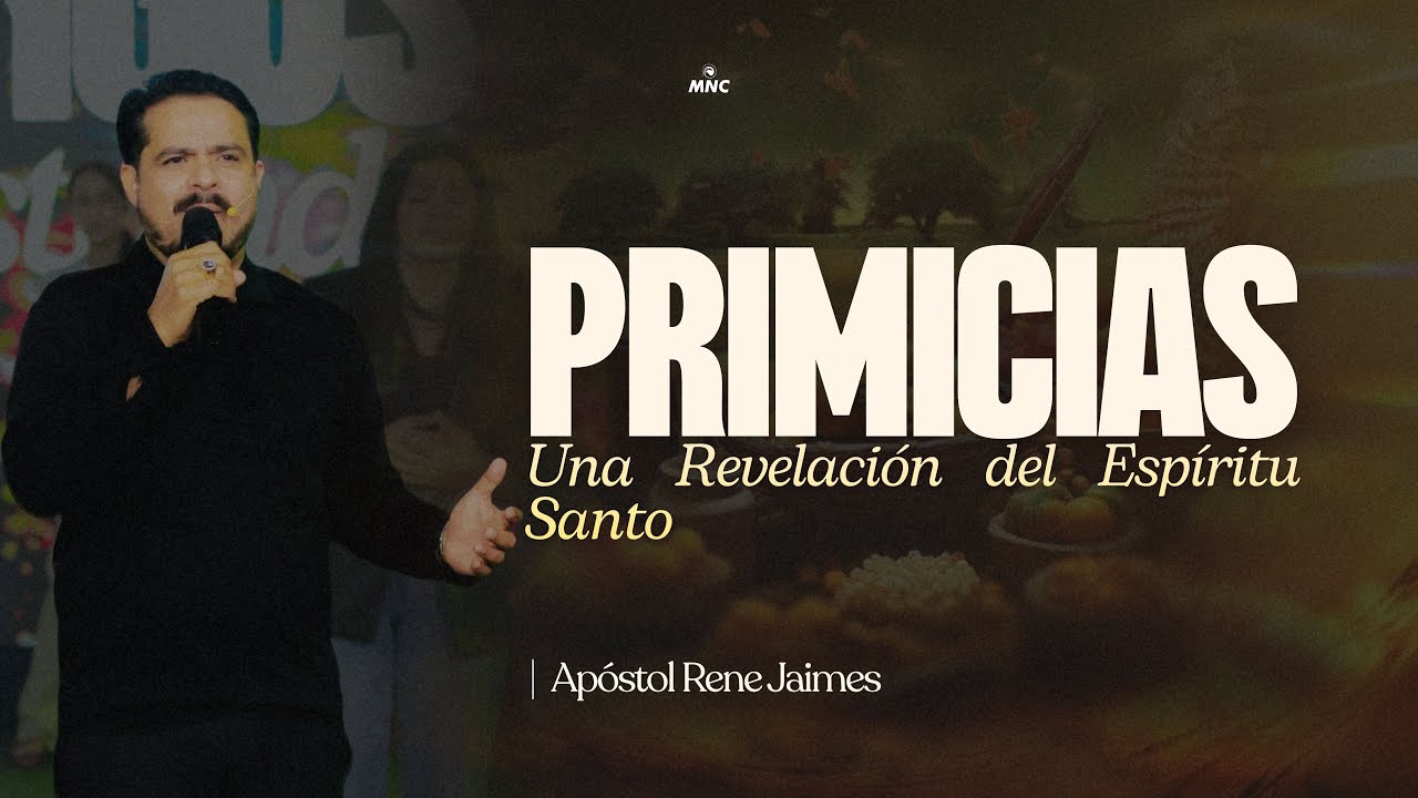PRIMICIAS Cap. 1 - Una Revelación del Espiritú Santo. Ap. Rene Jaimes.