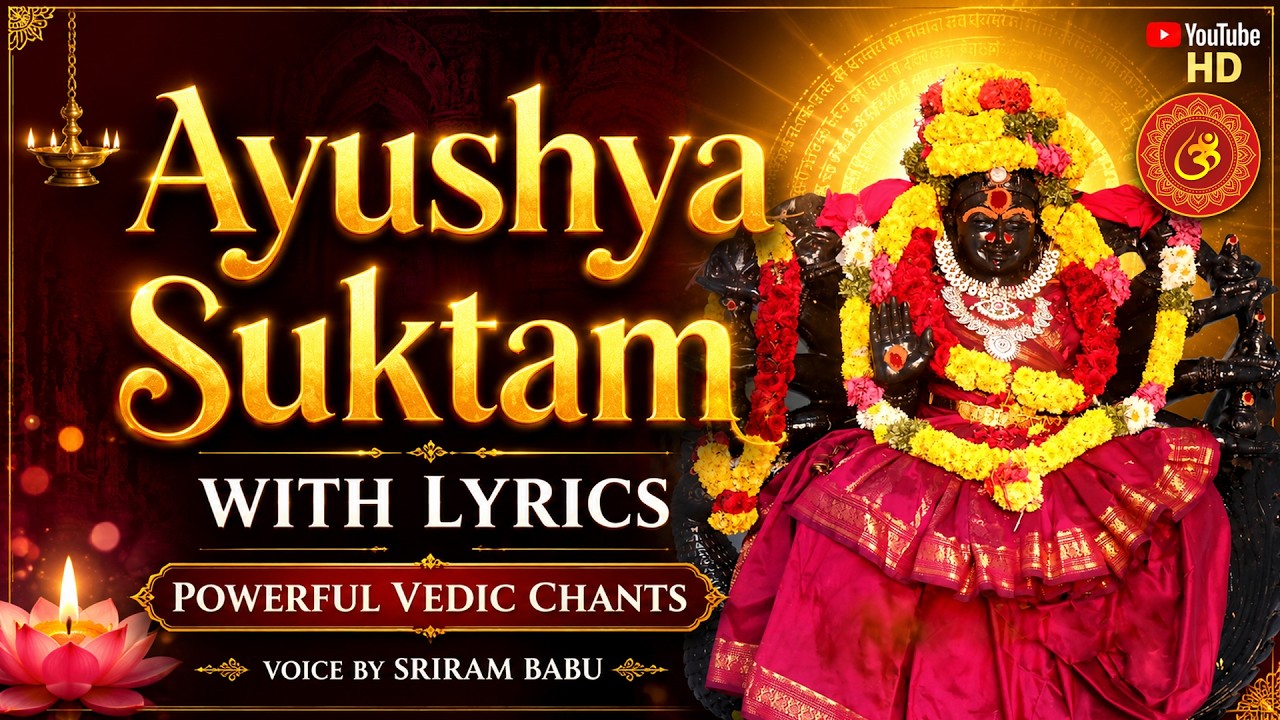 Ayushya Suktam | Powerful chanting with lyrics | Soul Sadhana