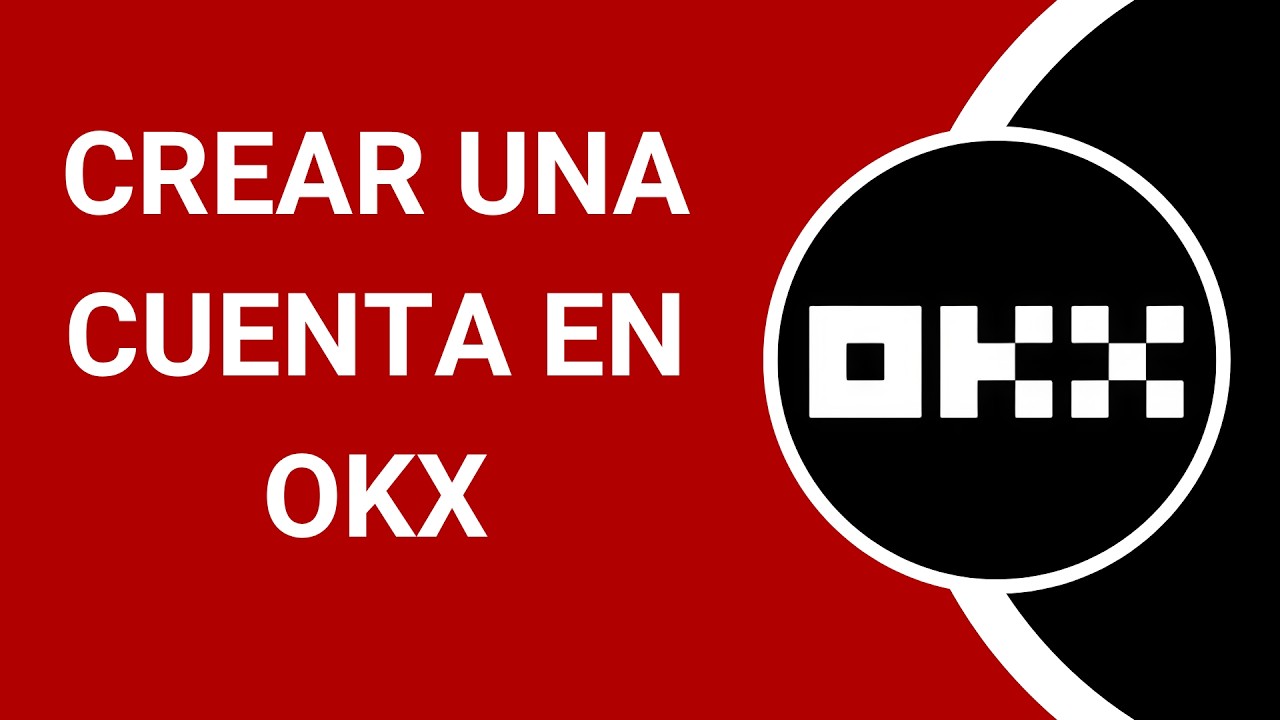 C&oacute;mo Crear una Cuenta de OKX (Gu&iacute;a Paso a Paso) [1013MT]