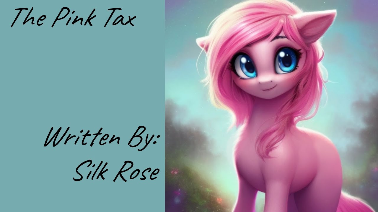 The Pink Tax (Fanfic Reading - Comedy MLP)