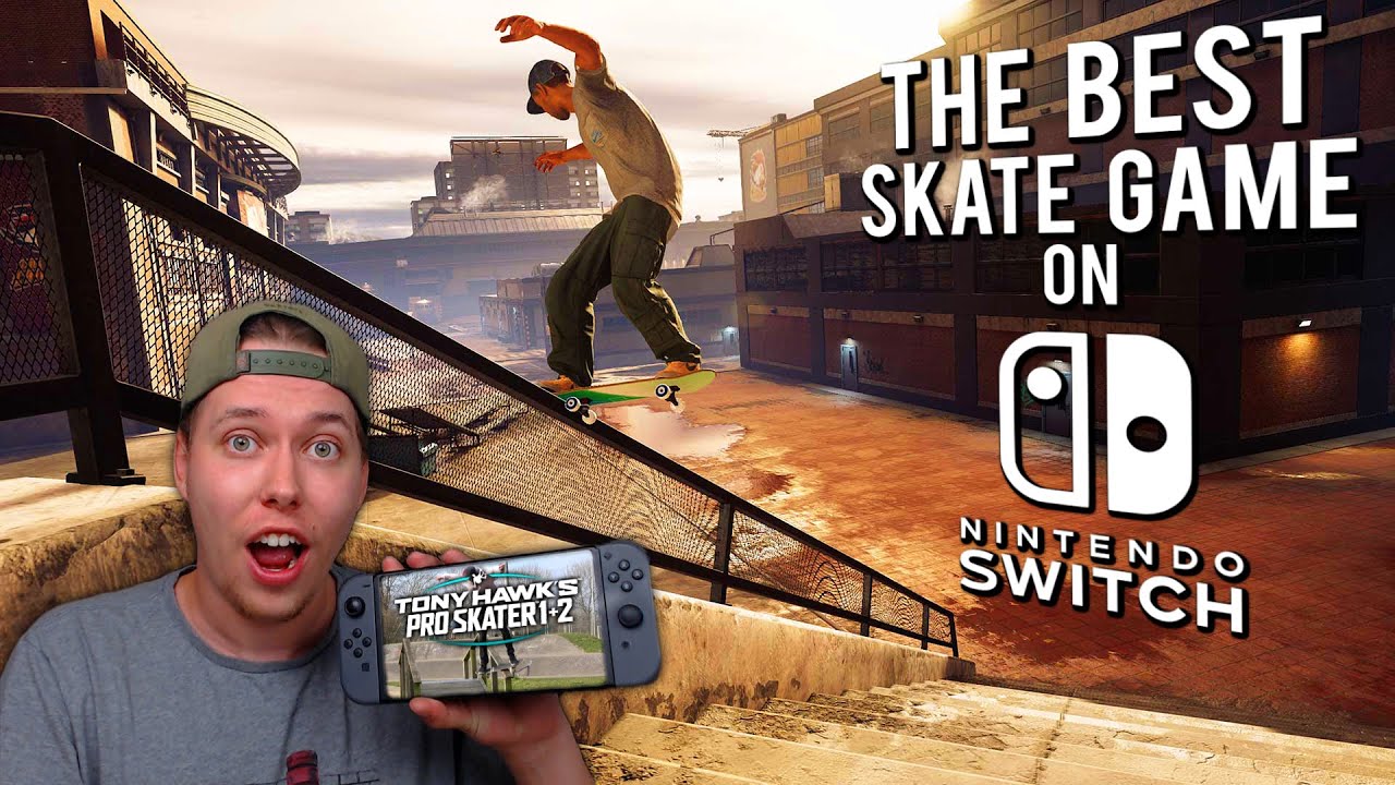 The BEST Skate Game on the Nintendo Switch?! THPS 1+2 - First Impressions | NS AND CHILL EP. 77