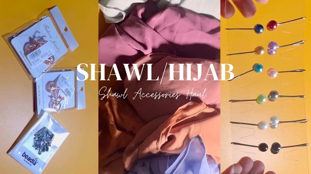 Shawls & Shawl Accessories Haul