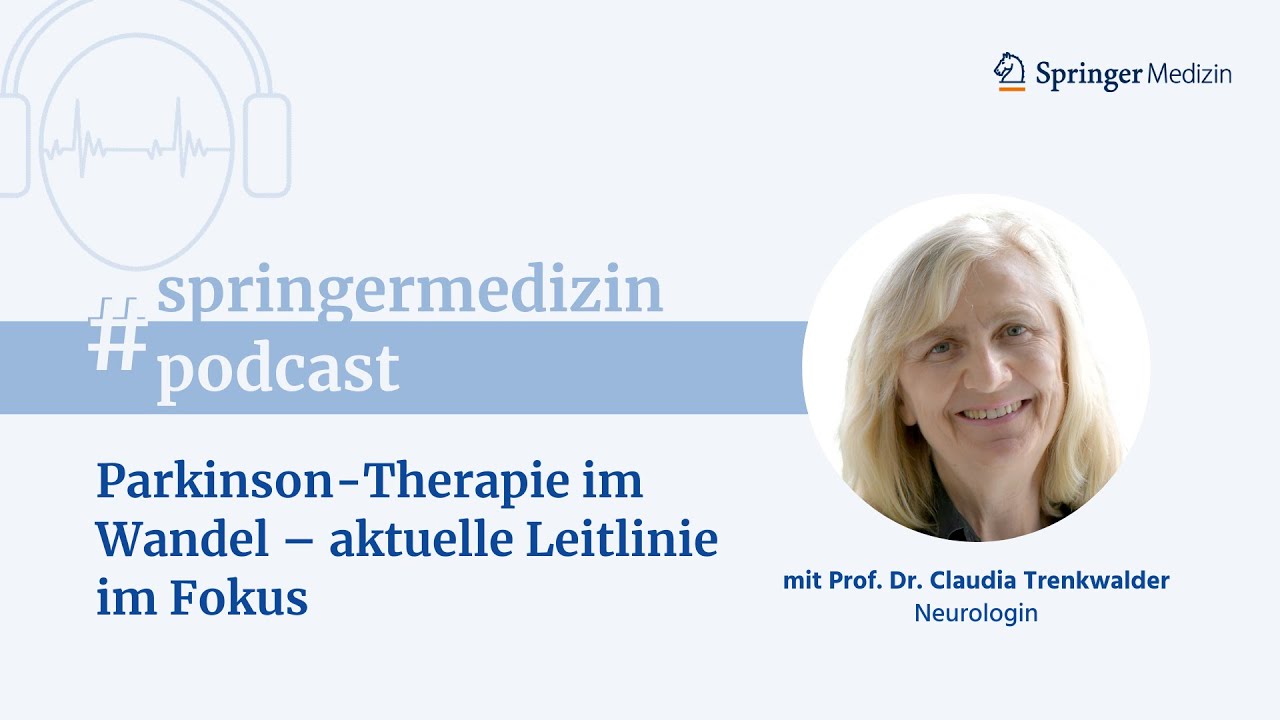 Parkinson-Therapie im Wandel – aktuelle Leitlinie im Fokus - Der Springer Medizin Podcast