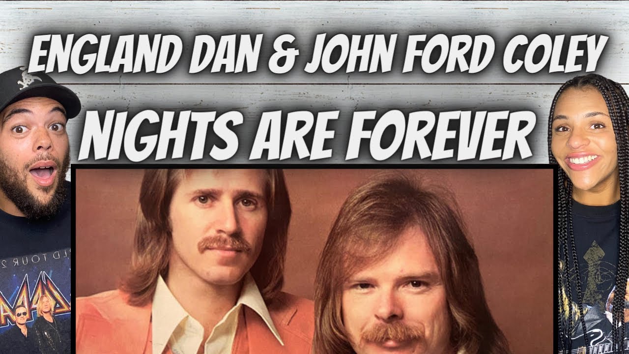 ВАУ! | ВПЕРВЫЕ СЛЫШУ England Dan & John Ford Coley - Nights Are Forever Without You РЕАКЦИЯ