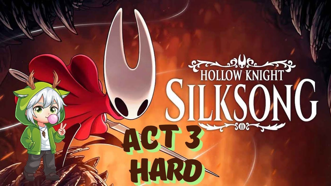 Hollow Knight Silk Song, Act 3, Bosses are FUN