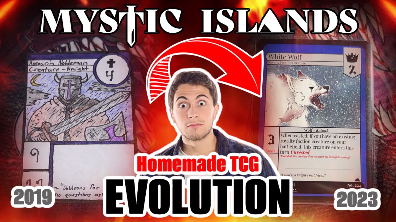 Homemade TCG Evolution - Game Growth Over 4 Years! - Mystic Islands TCG - HTCG - Indie Trading Cards