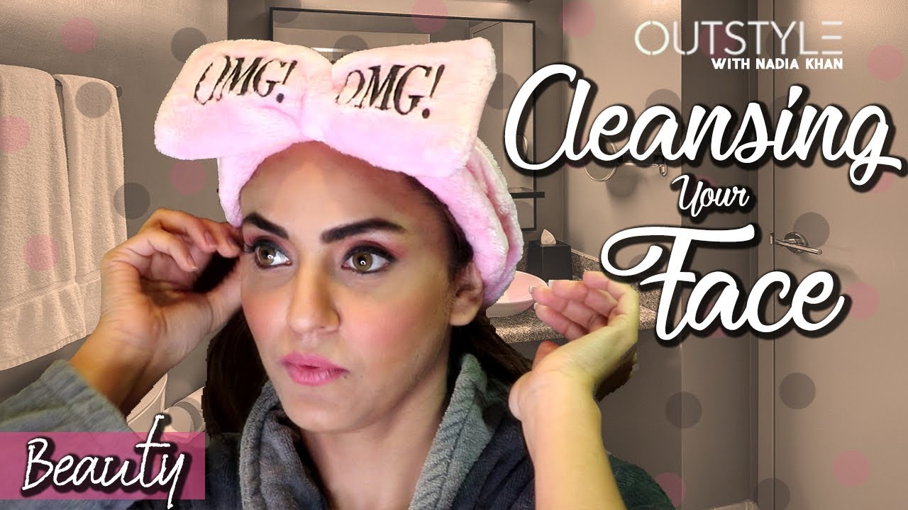 How to Remove Makeup | Nadia Khan Guides on Makeup Skincare Tips | Konjac Sponge | Outstyle.com