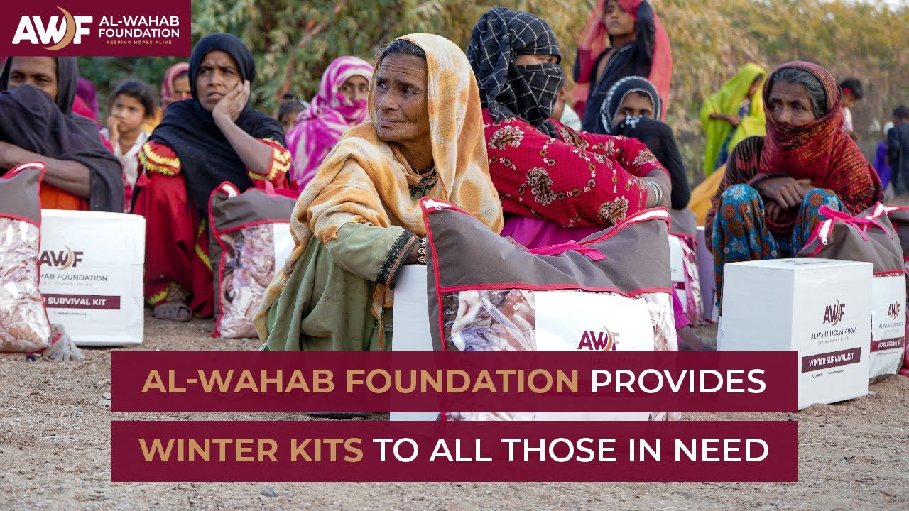 Al-Wahab Foundation Provides Winter Kits to All Those in Need - Donate Now