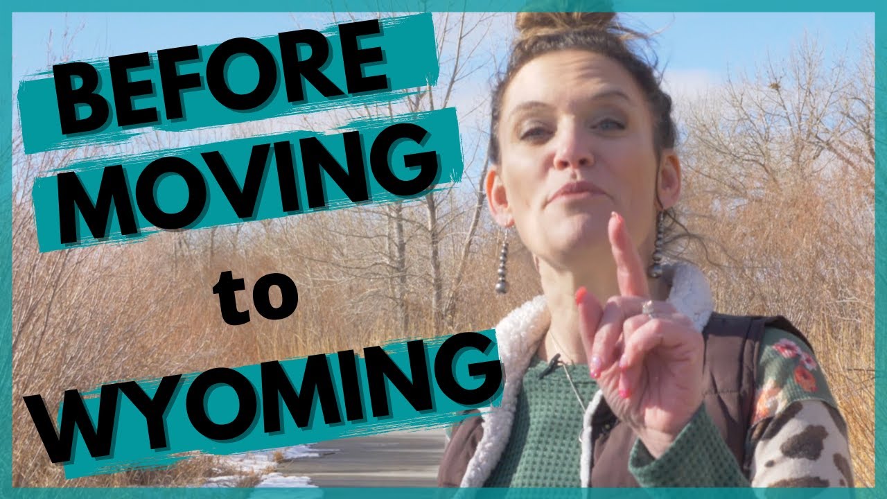 10 Things YOU Should Know Before Moving to Wyoming