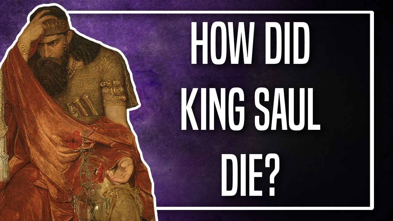 How Did King Saul Die?