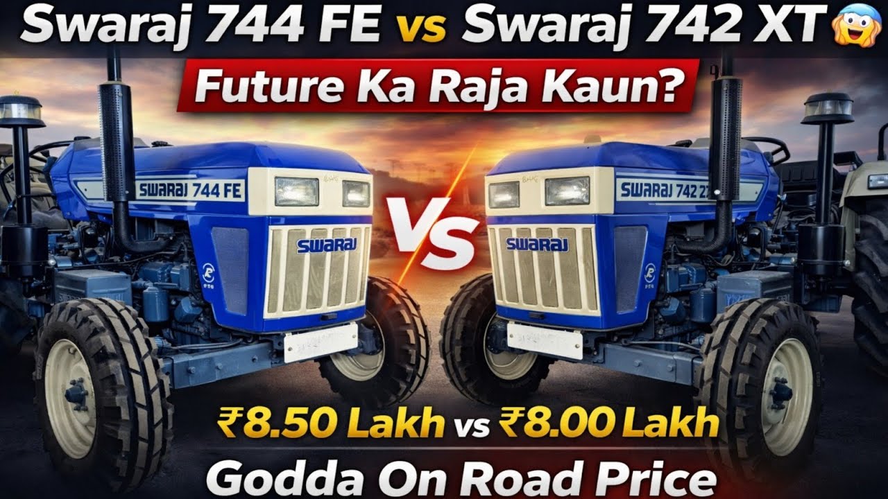 Swaraj 744 FE vs Swaraj 742 XT 😱Kaun Hai Future Ka Raja? | Godda Price 