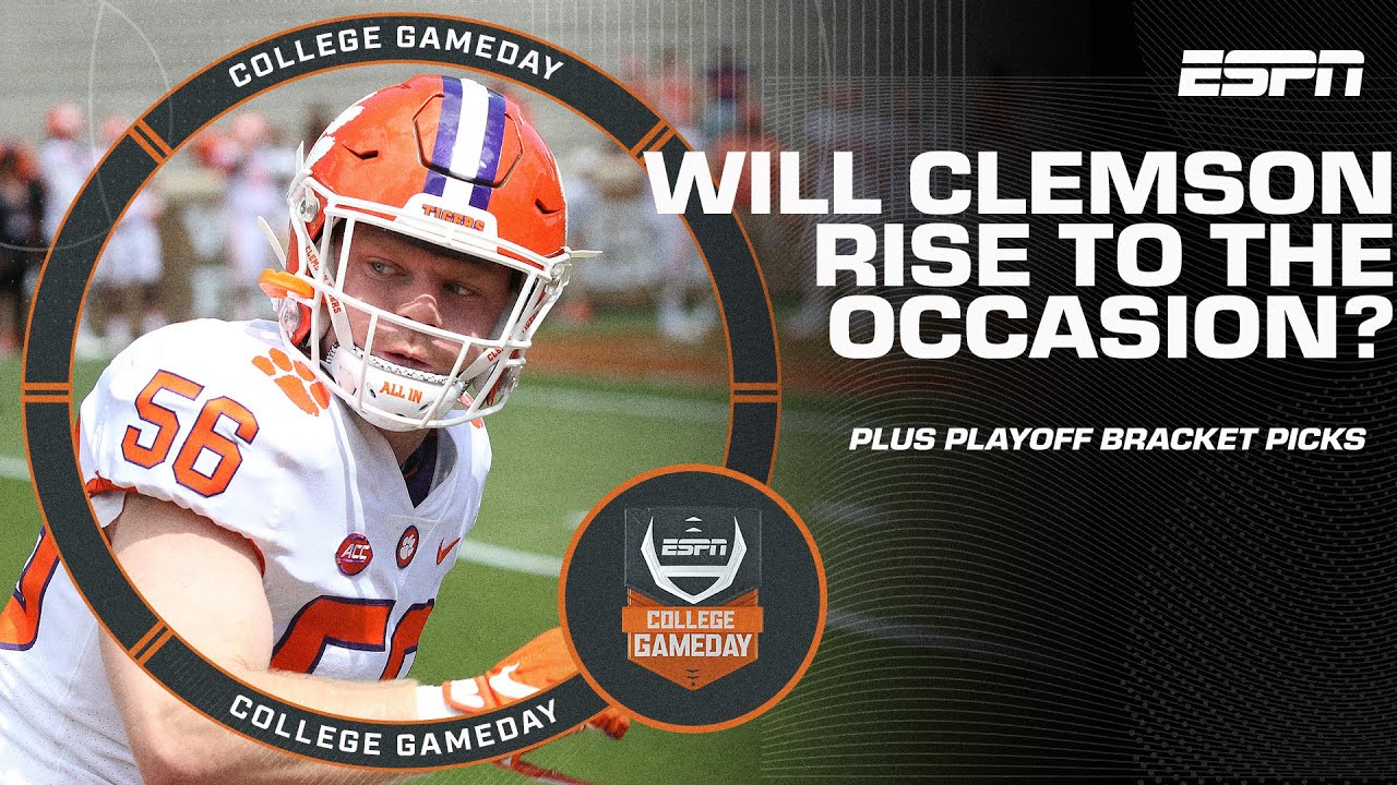 Will Clemson RISE to the occasion? + College GameDay's playoff bracket picks 👀 | College GameDay