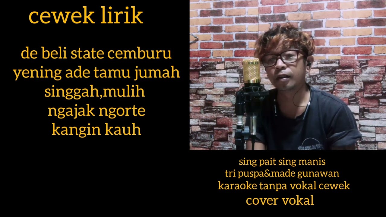 SING PAIT SING MANIS/tri puspa&made gunawan KARAOKE TANPA VOKAL CEWEK cover#lagu bali