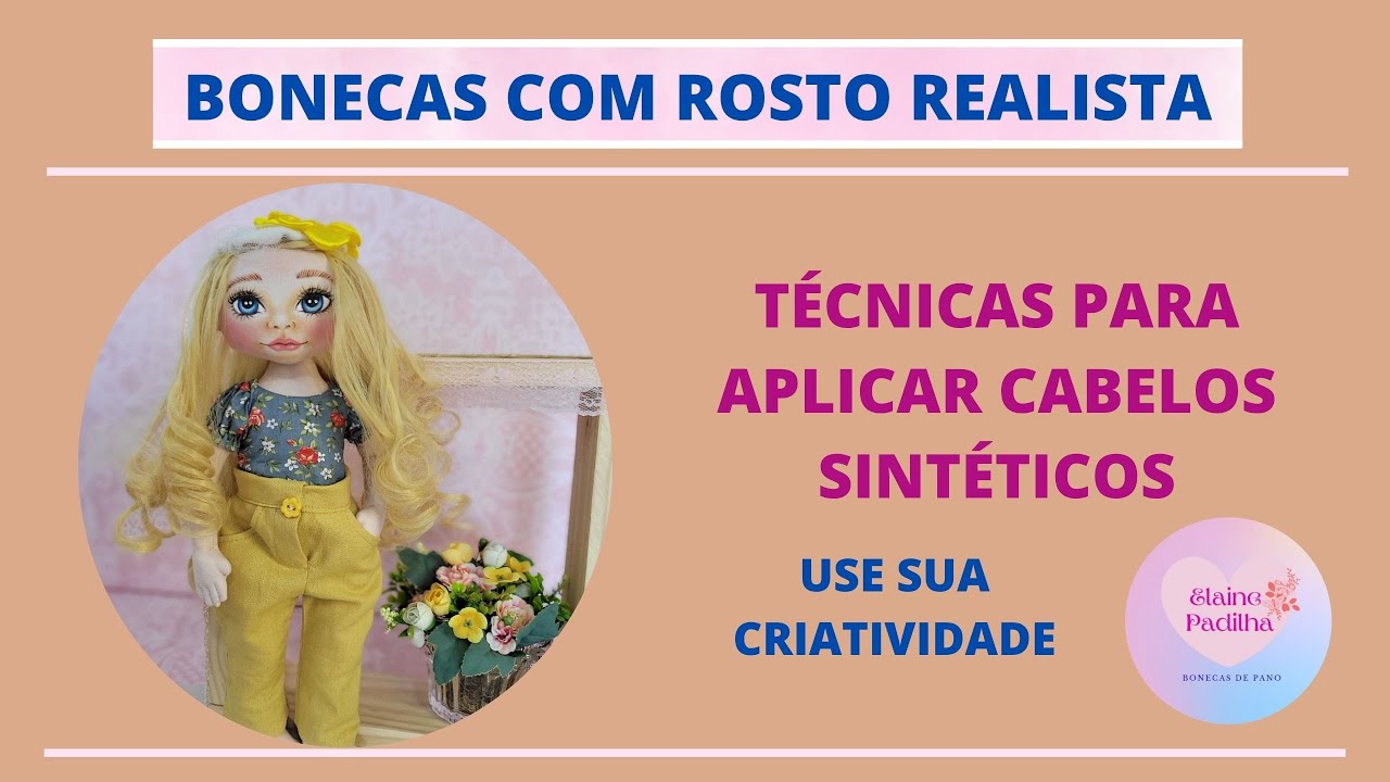 Técnicas para aplicar cabelos sintéticos em bonecas de pano