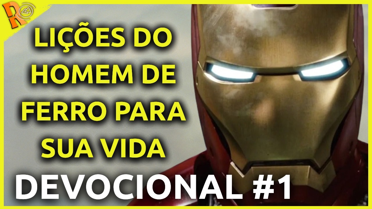 Devocional Diário: Lições do Homem de Ferro Para Sua Vida