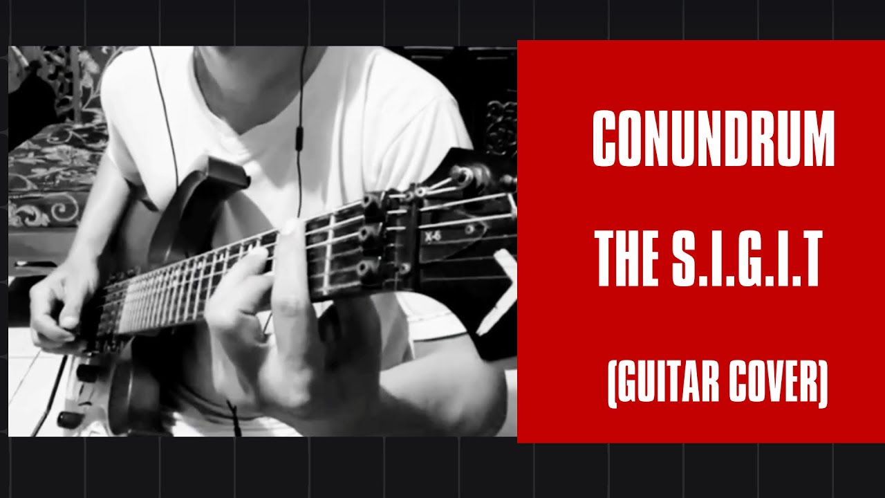 Conundrum - The SIGIT ( GUITAR COVER )