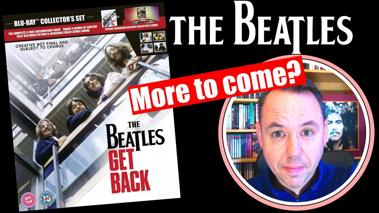 The Beatles Get Back Blu Ray/DVD Strange Announcement
