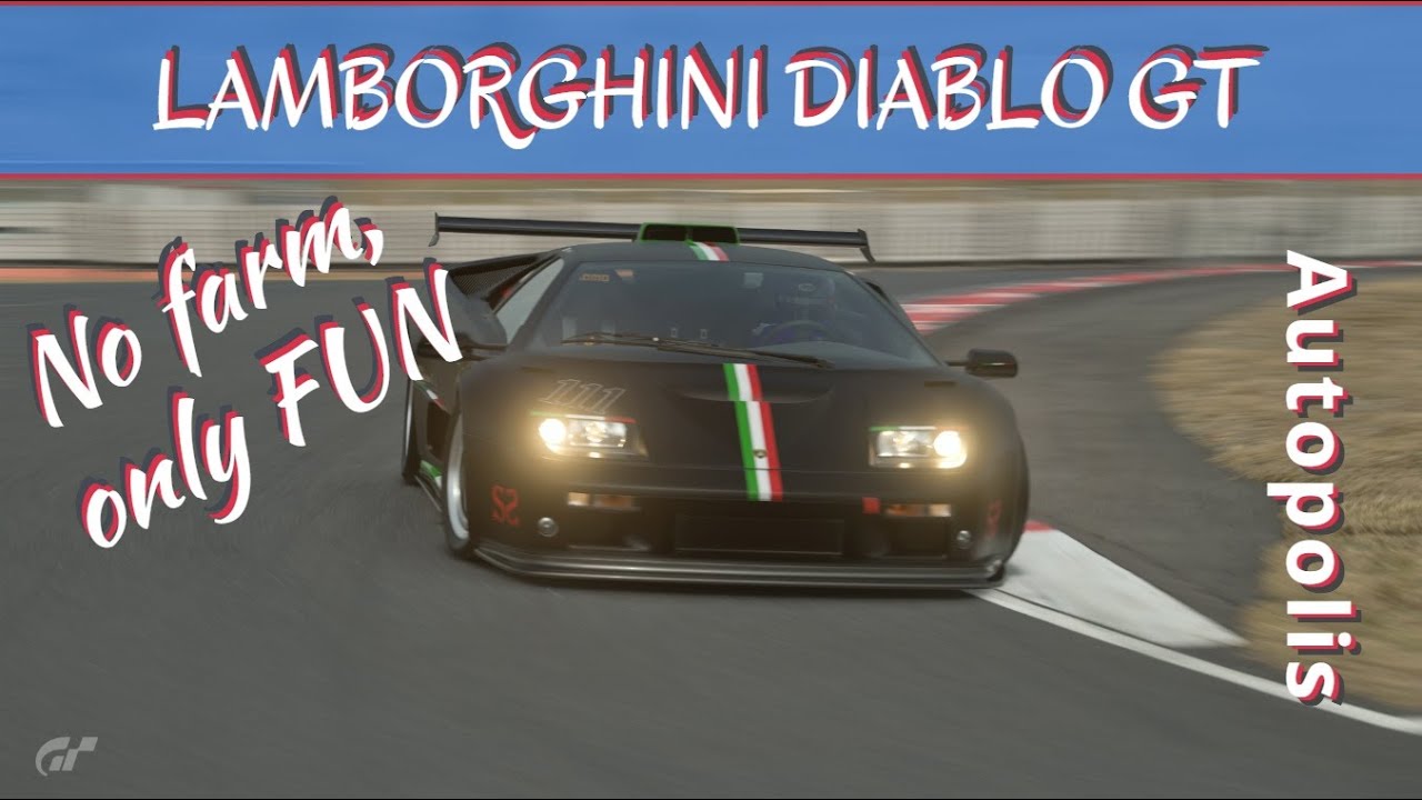 GT7 Lamborghini Diablo Gt ad Autopolis: non per farm ma solo per divertimento! [patch 1.54]
