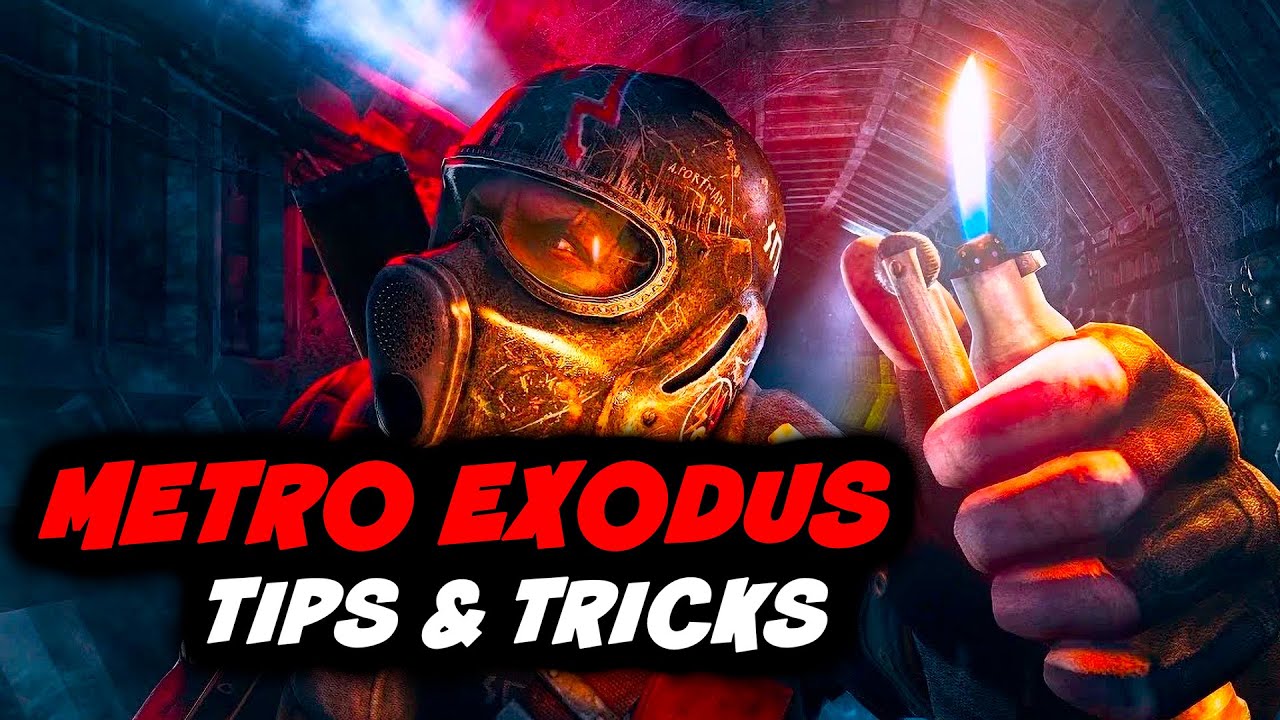 Советы и хитрости по Metro Exodus | 10 советов, которые вам нужно знать
