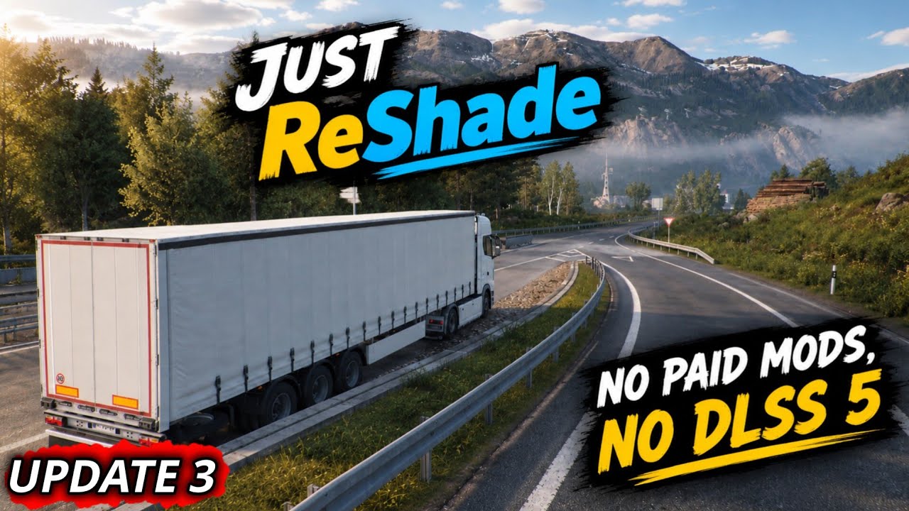 Make ETS2 Graphics More Realistic with Advanced ReShade &mdash; FOR FREE!