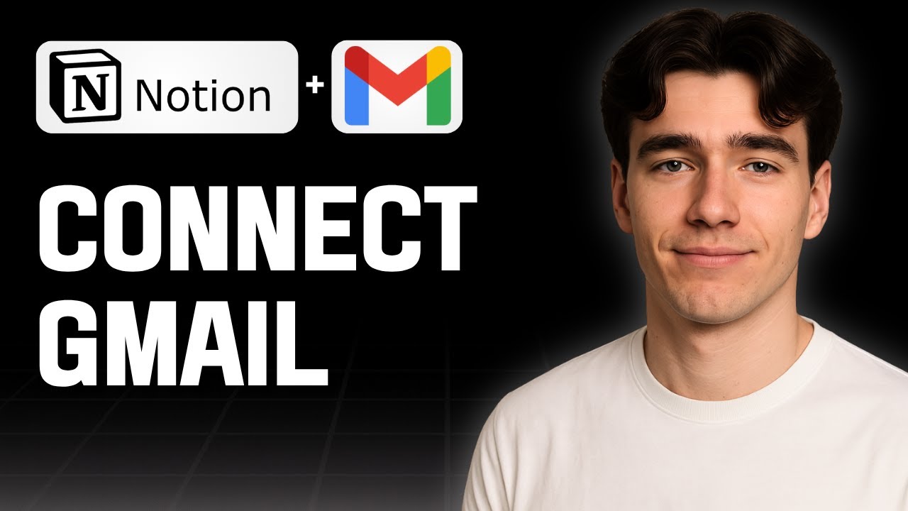 Как подключить Gmail к Notion (урок 2025 г.)