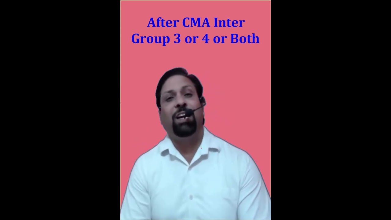 After CMA Inter- Group-3 or 4 or Both
