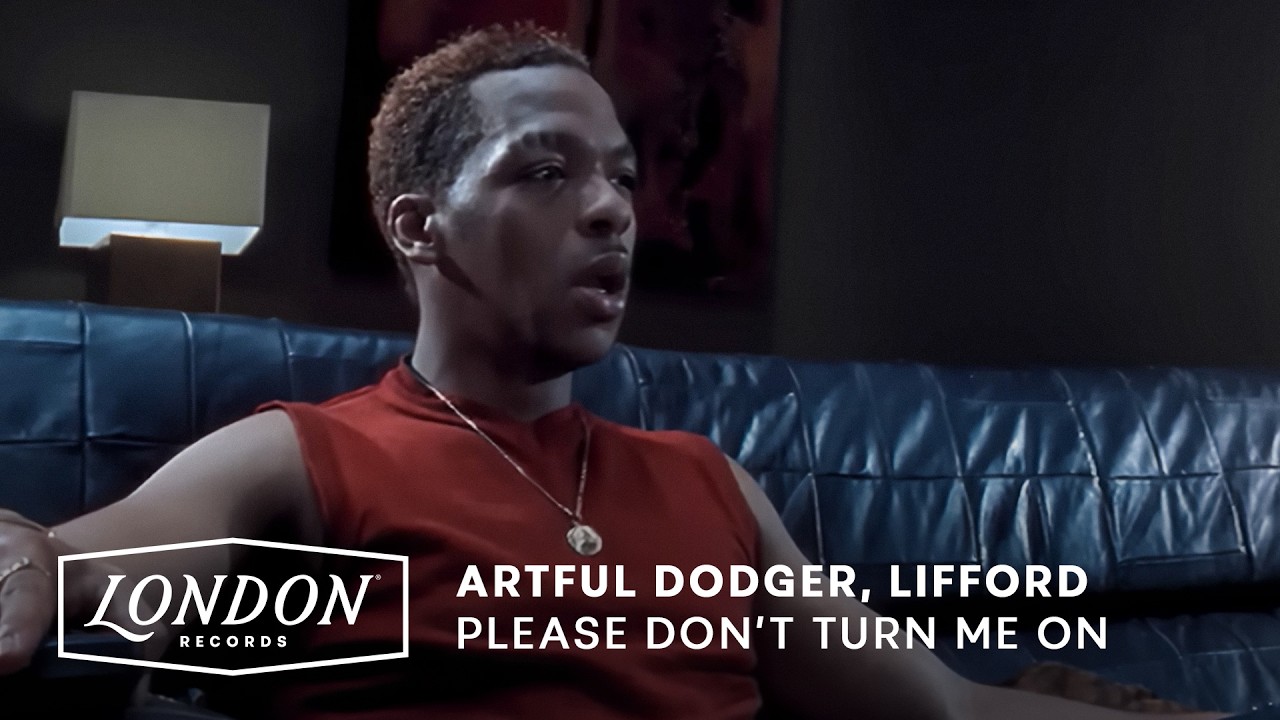 Artful Dodger - Please Don't Turn Me On (feat. Lifford) (Official Music Video)