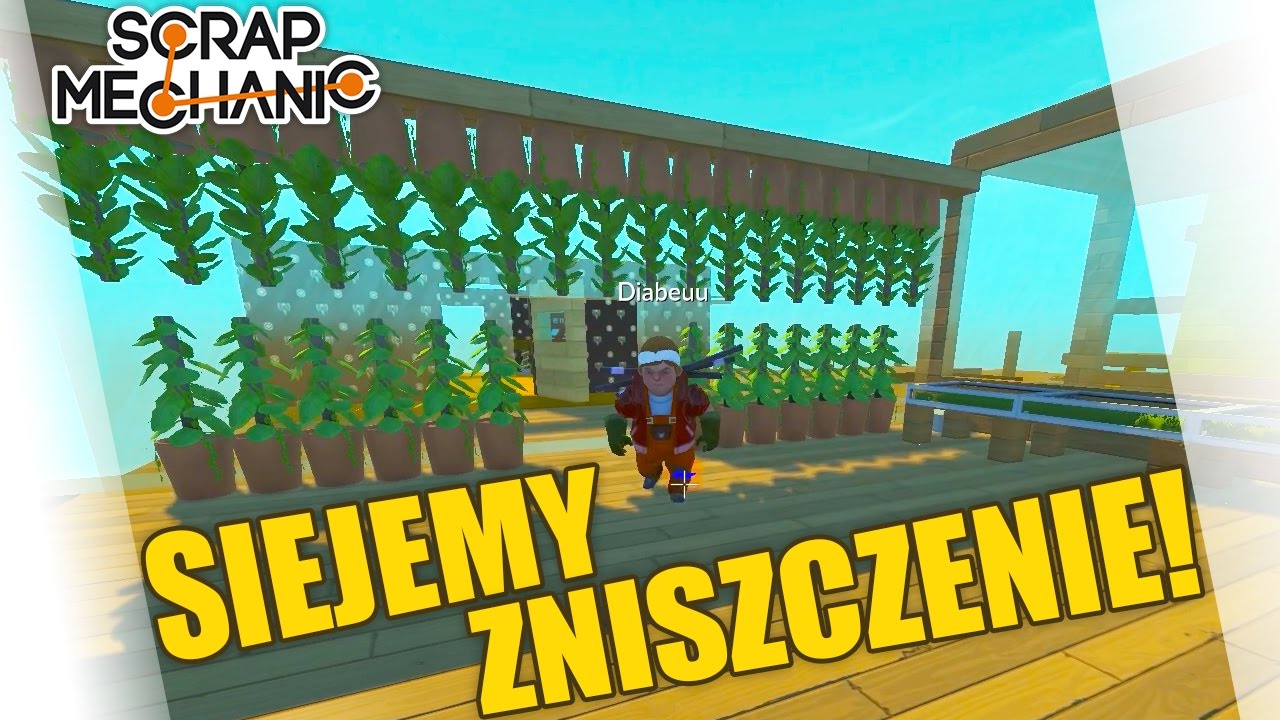 Scrap Mechanic Po Polsku #245 - Musimy Wszystko Zniszczyć! /Diabeuu /Paveł || Plaga