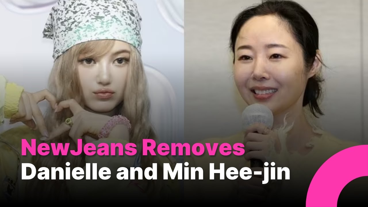 NewJeans Removes Danielle and Min Hee-jin Across Official Channels, Spotify, and Games
