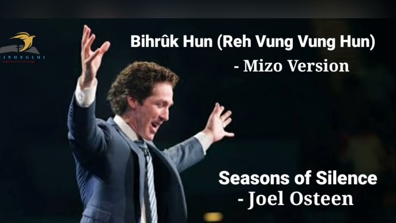 Bihruk hun: Reh vung vung hun | Joel Osteen