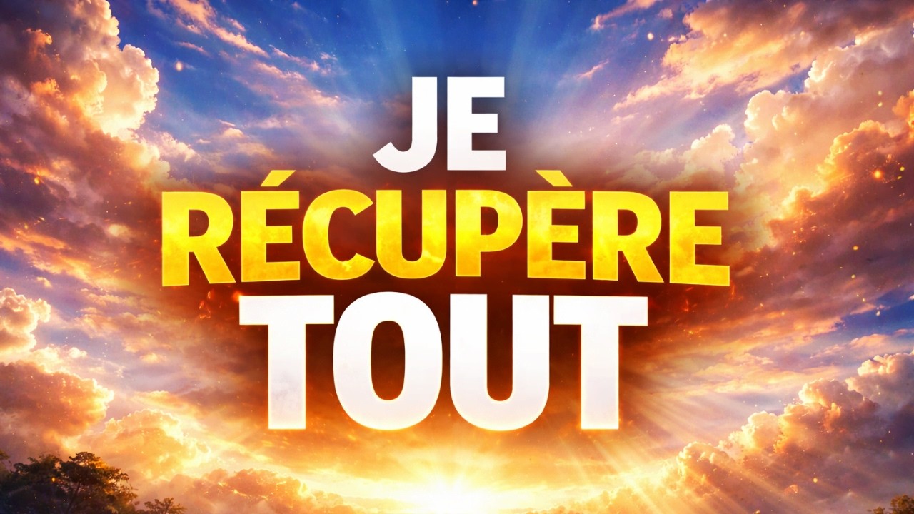 Je récupère Tout Ce Que l’Ennemi m'a Volé, Prière de Récupération Puissante , Finances, Destin