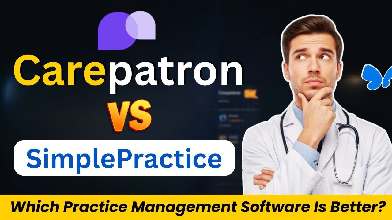 Carepatron против SimplePractice 2026: какое программное обеспечение для управления медицинской п...