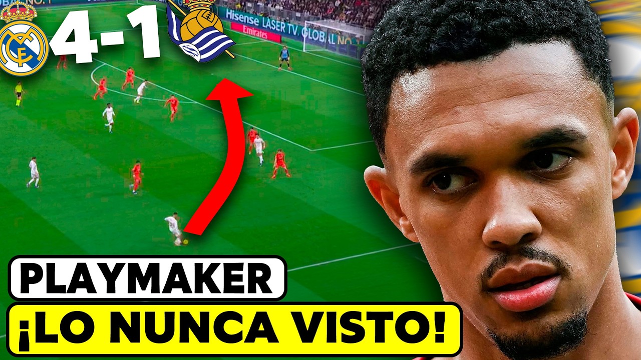Asi Trent Alexander-Arnold REVOLUCIONÓ al Madrid ante la Real Sociedad