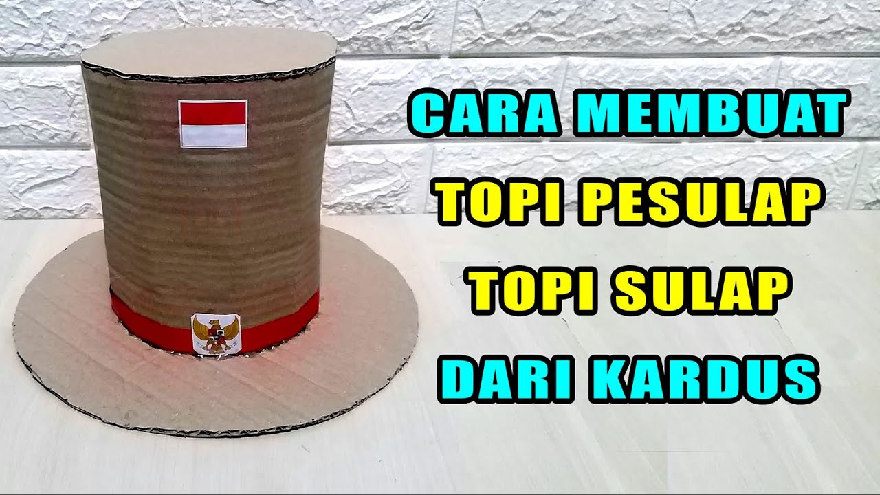Cara Membuat Topi Pesulap Topi Sulap Dari Kardus