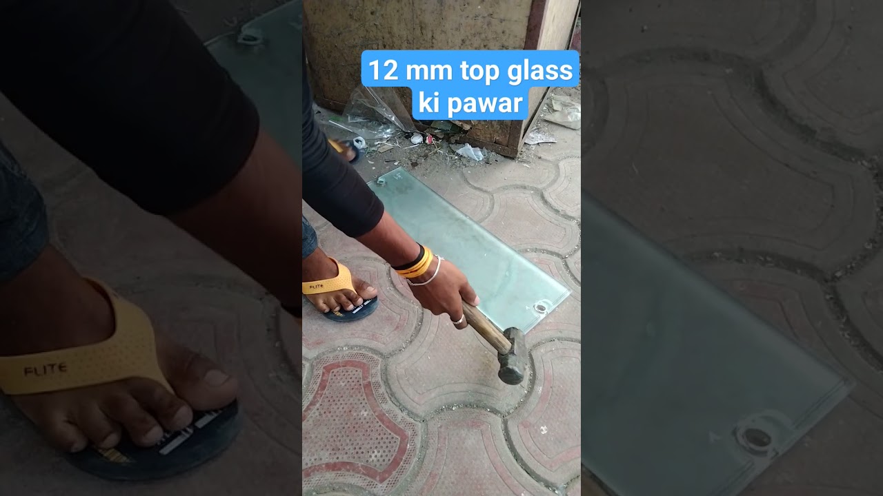 12 mm tuff glass pawar hitting glass