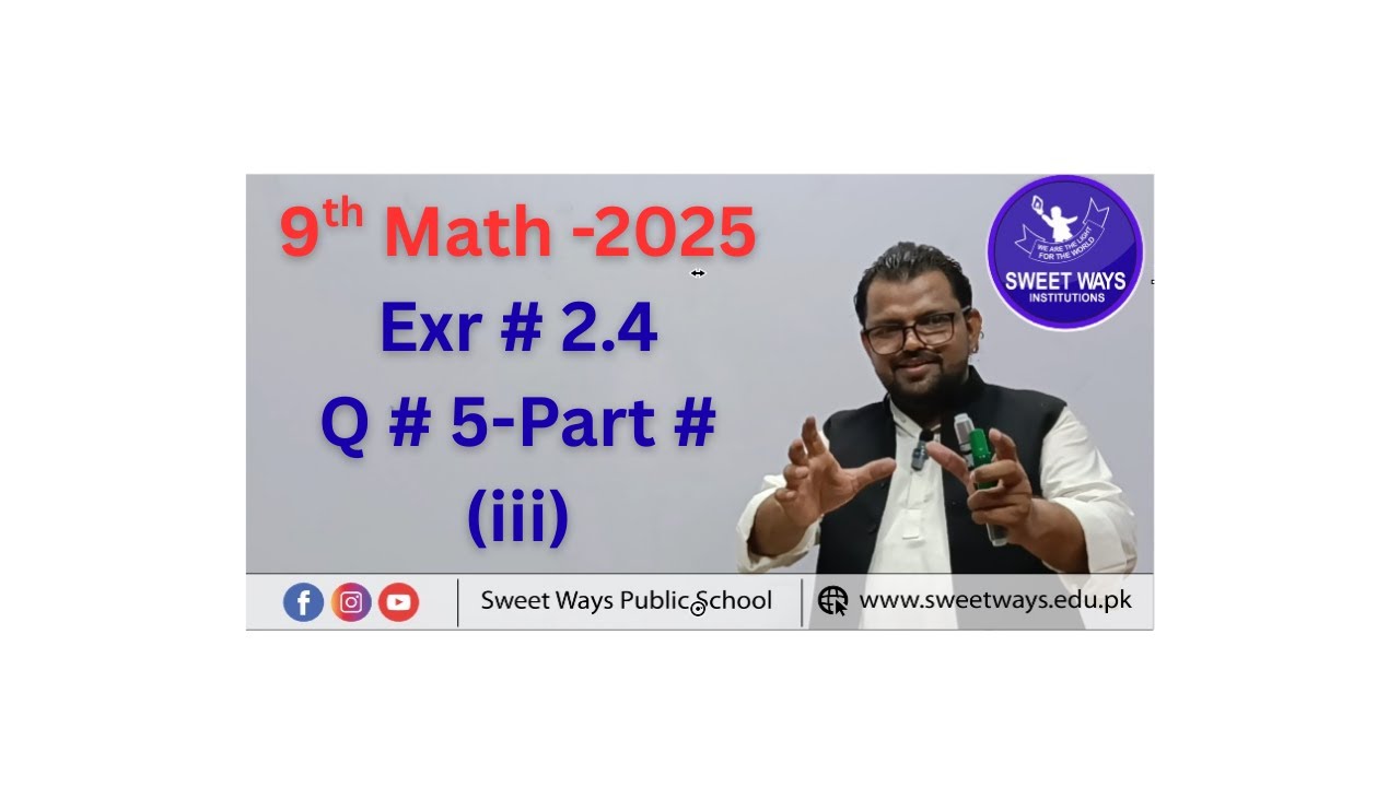 9th Math -2025-EXR # 2.4 Q # 5 (iii)