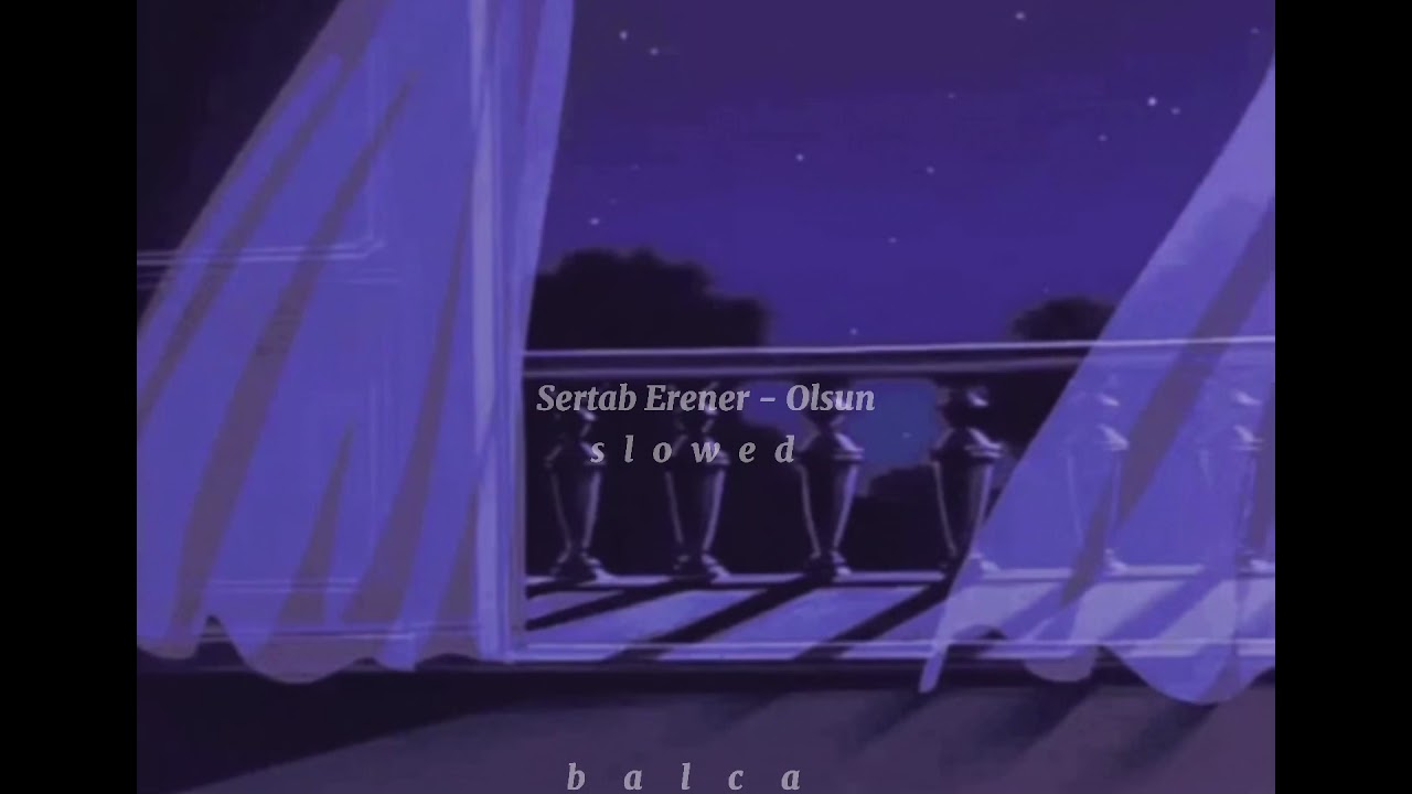 Sertab Erener - Olsun // slowed