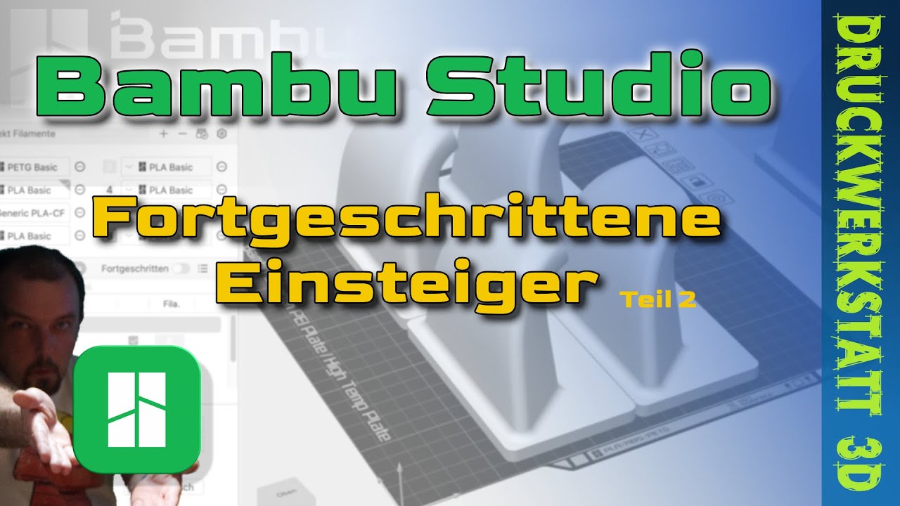 Bambu Lab Slicer - Fortgeschrittene Slicing Techniken für Anfänger - 3D Druck Slicing