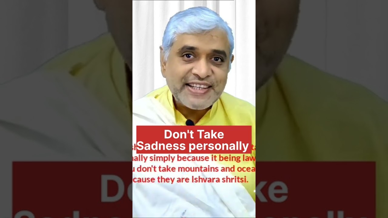 दुःख को व्यक्तिगत न लो I 