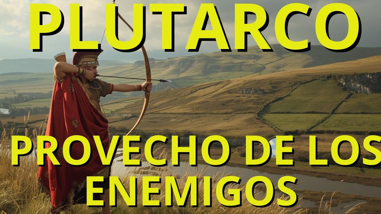 Plutarco - Moralia: Cómo sacar provecho de los enemigos