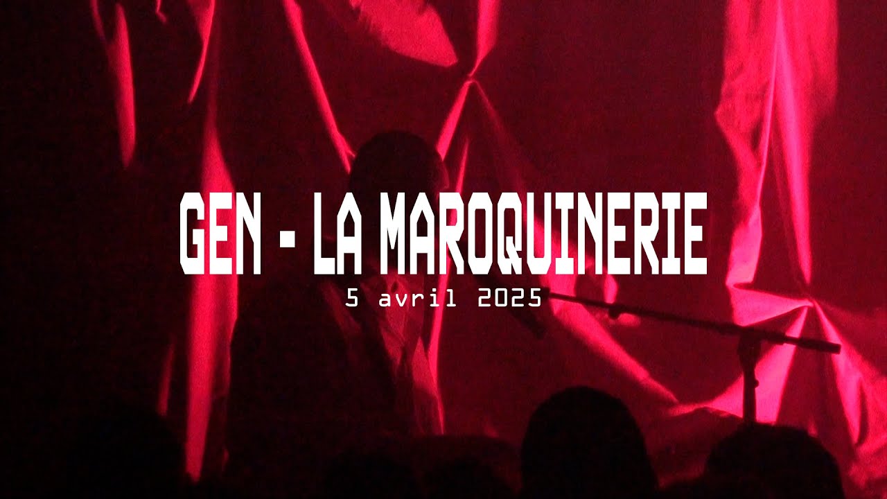 GEN LIVE à la MAROQUINERIE - 5 AVRIL 2025