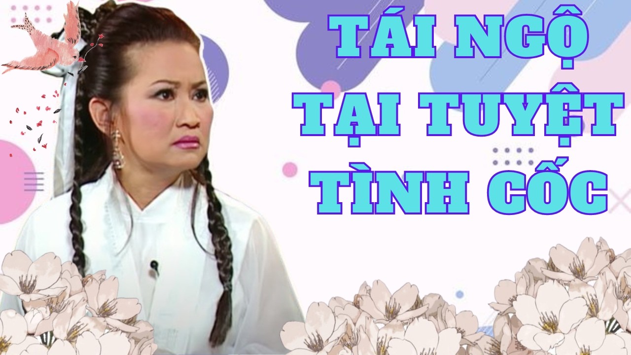 Tại sao Tái Ngộ Tại Tuyệt Tình Cốc vẫn là vở hài cổ trang đỉnh nhất của Minh - Đào? PBN 61